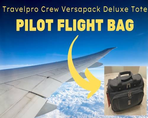 Travelpro Versapack Deluxe Tote As Pilot Flight Bag (Product Review)